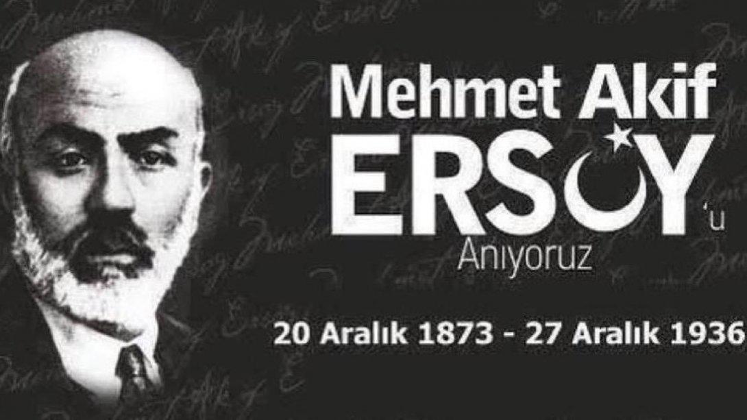 Mehmet Akif ERSOY 'u Anıyoruz.